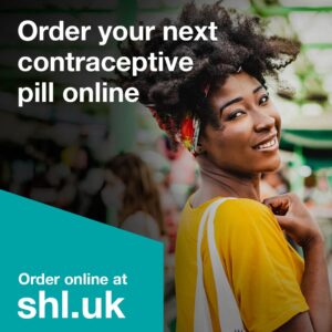 young black woman looks over her shoulder at camera, smiling. Text reads Order your next contraceptive pill online shl.uk