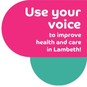 Use your voice to improve health and care in Lambeth