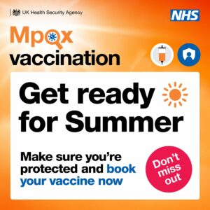 mpox vaccination get ready for summer make sure you're prortected and book your vaccine now don';t miss out
