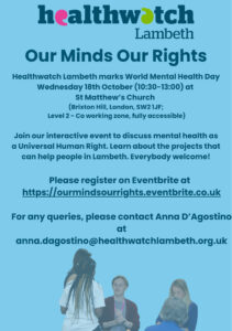 Our Minds, Our Rights, free event organised by Healthwatch Lambeth 18th October - details in text of news 