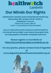 Our Minds, Our Rights, free event organised by Healthwatch Lambeth 18th October - details in text of news 