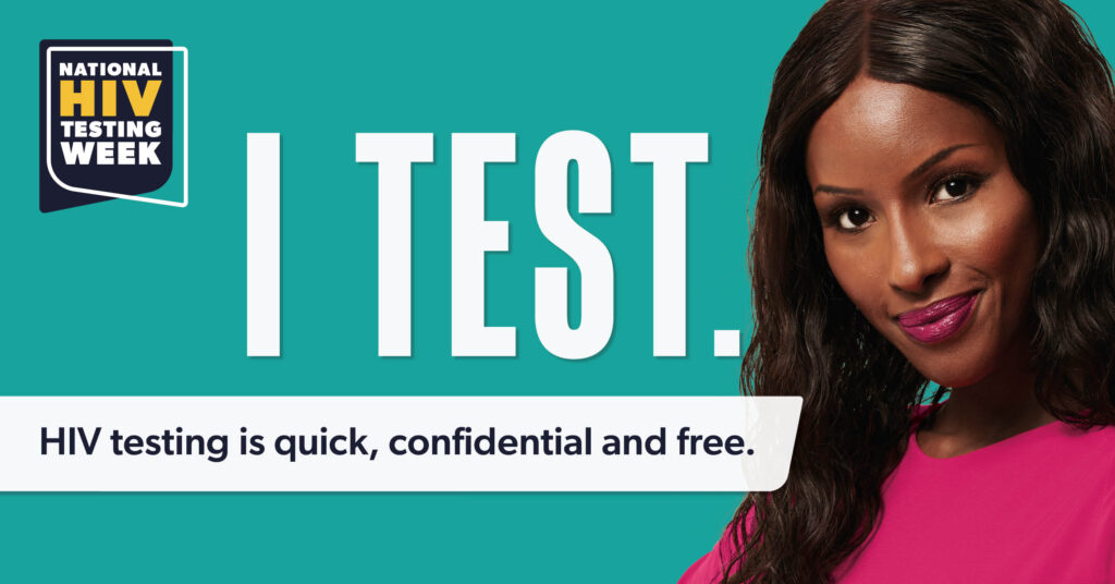 A woman in a pink top smiles next to the words I TEST. A banner below reads, HIV testing is quick, confidential and free. The National HIV Testing Week logo appears in the top left corner.