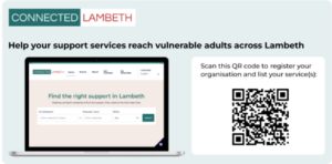 A promotional banner for Connected Lambeth shows a laptop displaying a directory of support for vulnerable adults in Lambeth, plus a QR code for organisations to register and list their services.